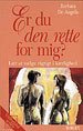 er du den rette for mig